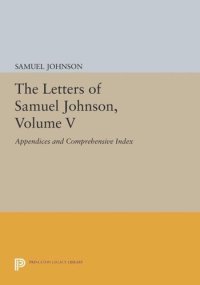 cover of the book The Letters of Samuel Johnson, Volume V: Appendices and Comprehensive Index