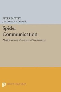 cover of the book Spider Communication: Mechanisms and Ecological Significance