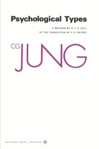 cover of the book Collected Works of C.G. Jung. Volume 6 Collected Works of C. G. Jung, Volume 6: Psychological Types