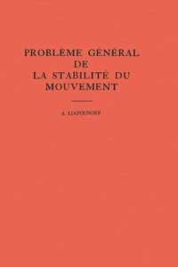 cover of the book Probleme General de la Stabilite du Mouvement. (AM-17), Volume 17