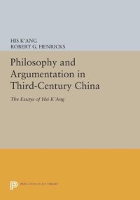 cover of the book Philosophy and Argumentation in Third-Century China: The Essays of Hsi K'ang