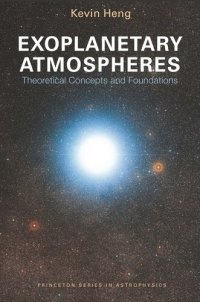 cover of the book Exoplanetary Atmospheres: Theoretical Concepts and Foundations