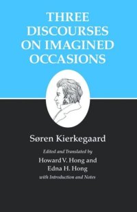 cover of the book Kierkegaard's Writings, X, Volume 10: Three Discourses on Imagined Occasions