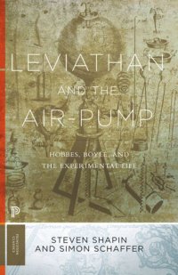 cover of the book Leviathan and the Air-Pump: Hobbes, Boyle, and the Experimental Life