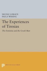 cover of the book The Experiences of Tiresias: The Feminine and the Greek Man