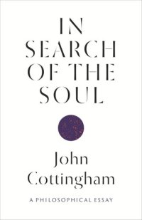 cover of the book In Search of the Soul: A Philosophical Essay