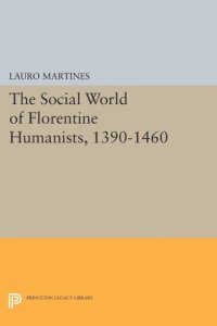 cover of the book Social World of Florentine Humanists, 1390-1460