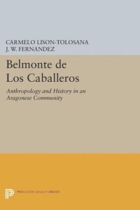 cover of the book Belmonte De Los Caballeros: Anthropology and History in an Aragonese Community