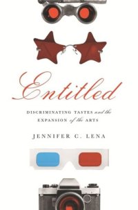 cover of the book Entitled: Discriminating Tastes and the Expansion of the Arts