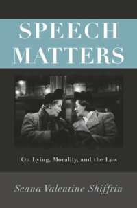 cover of the book Speech Matters: On Lying, Morality, and the Law