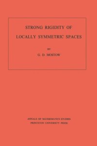 cover of the book Strong Rigidity of Locally Symmetric Spaces. (AM-78), Volume 78