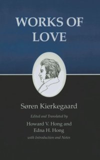 cover of the book Kierkegaard's Writings, XVI, Volume 16: Works of Love