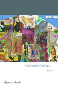 cover of the book Radioactive Starlings: Poems