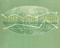 cover of the book Design with Climate: Bioclimatic Approach to Architectural Regionalism - New and expanded Edition