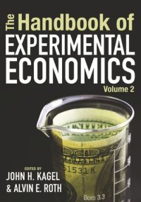 cover of the book The Handbook of Experimental Economics, Volume 2: The Handbook of Experimental Economics