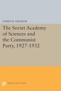 cover of the book The Soviet Academy of Sciences and the Communist Party, 1927-1932