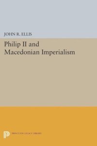 cover of the book Philip II and Macedonian Imperialism