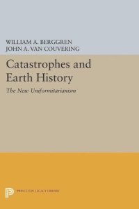 cover of the book Catastrophes and Earth History: The New Uniformitarianism