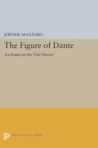 cover of the book The Figure of Dante: An Essay on The Vita Nuova