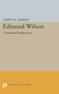 cover of the book Edmund Wilson: Centennial Reflections