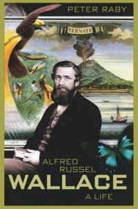 cover of the book Alfred Russel Wallace: A Life