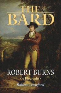 cover of the book The Bard: Robert Burns, A Biography