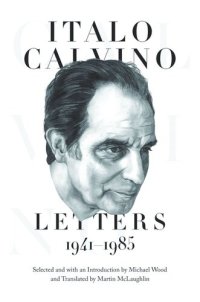 cover of the book Italo Calvino: Letters, 1941-1985 - Updated Edition