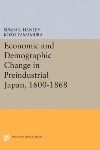 cover of the book Economic and Demographic Change in Preindustrial Japan, 1600-1868