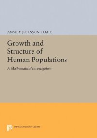 cover of the book Growth and Structure of Human Populations: A Mathematical Investigation