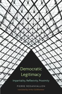 cover of the book Democratic Legitimacy: Impartiality, Reflexivity, Proximity