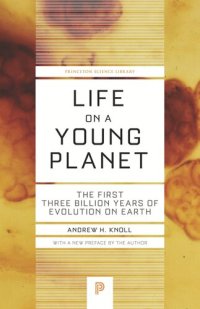 cover of the book Life on a Young Planet: The First Three Billion Years of Evolution on Earth - Updated Edition