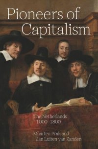 cover of the book Pioneers of Capitalism: The Netherlands 1000–1800