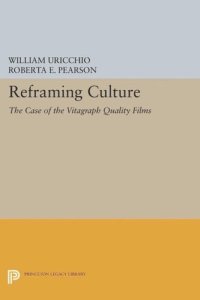 cover of the book Reframing Culture: The Case of the Vitagraph Quality Films