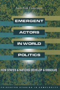 cover of the book Emergent Actors in World Politics: How States and Nations Develop and Dissolve