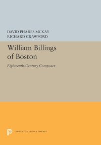 cover of the book William Billings of Boston: Eighteenth-Century Composer