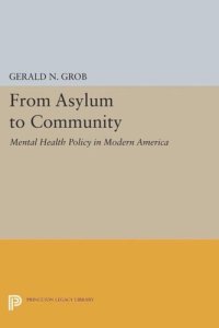 cover of the book From Asylum to Community: Mental Health Policy in Modern America