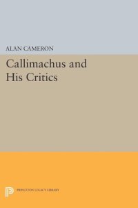 cover of the book Callimachus and His Critics