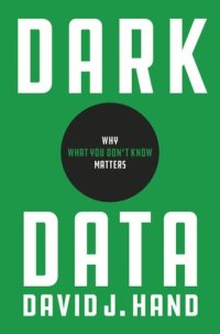 cover of the book Dark Data: Why What You Don’t Know Matters