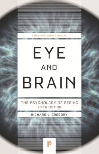 cover of the book Eye and Brain: The Psychology of Seeing - Fifth Edition