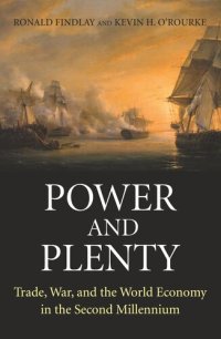 cover of the book Power and Plenty: Trade, War, and the World Economy in the Second Millennium