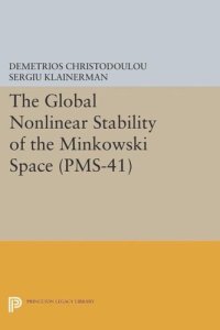 cover of the book The Global Nonlinear Stability of the Minkowski Space (PMS-41)