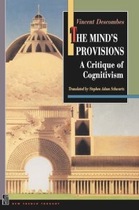 cover of the book The Mind's Provisions: A Critique of Cognitivism