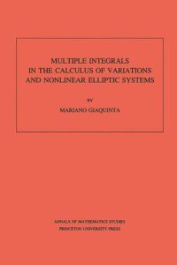 cover of the book Multiple Integrals in the Calculus of Variations and Nonlinear Elliptic Systems. (AM-105), Volume 105