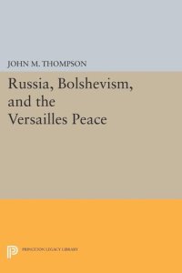 cover of the book Russia, Bolshevism, and the Versailles Peace