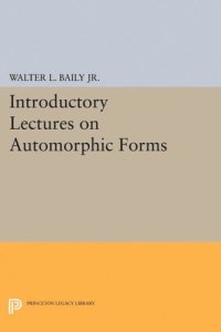 cover of the book Introductory Lectures on Automorphic Forms