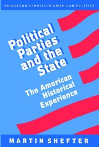 cover of the book Political Parties and the State: The American Historical Experience