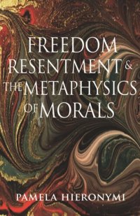 cover of the book Freedom, Resentment, and the Metaphysics of Morals