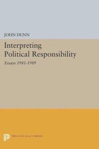 cover of the book Interpreting Political Responsibility: Essays 1981-1989