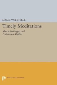 cover of the book Timely Meditations: Martin Heidegger and Postmodern Politics