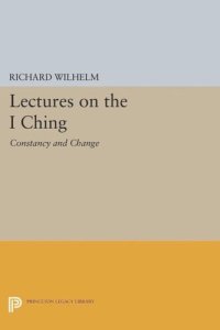 cover of the book Lectures on the I Ching: Constancy and Change